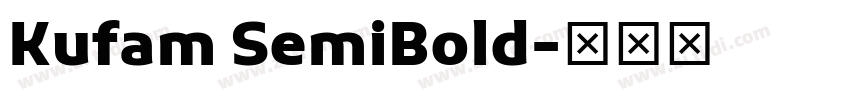 Kufam SemiBold字体转换